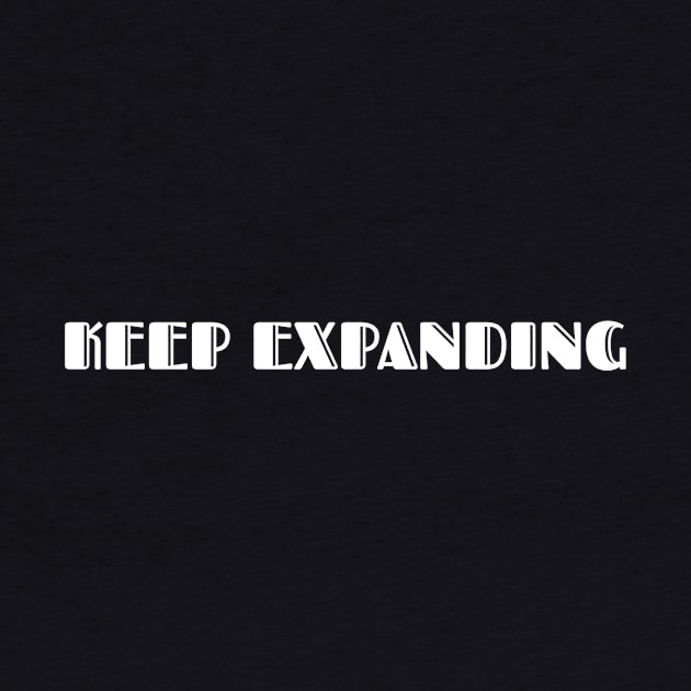 Keep Expanding by Curator Nation